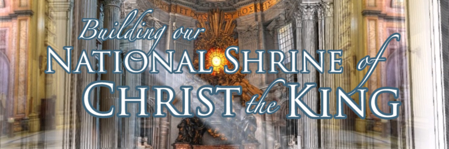 Our National Shrine to Christ the King