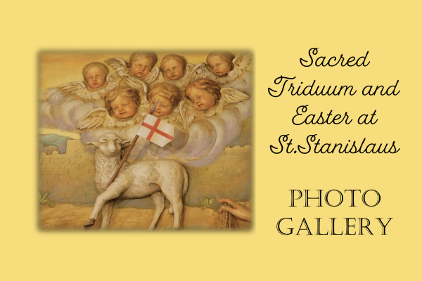 Sacred Triduum and Easter at St. Stanislaus